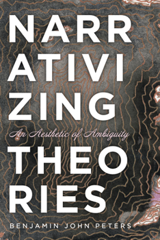 Paperback Narrativizing Theories: An Aesthetic of Ambiguity Book
