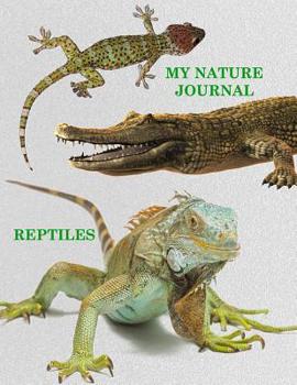 Paperback My Nature Journal: Reptiles Book