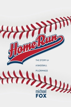 Paperback Home Run The Story of a Baseball Pilgrimage Book