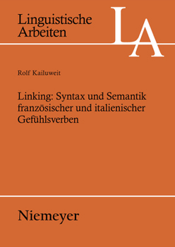Paperback Linking: Syntax und Semantik französischer und italienischer Gefühlsverben [German] Book