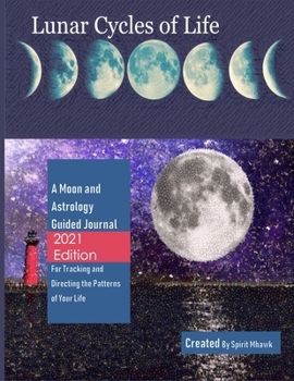 Paperback 2021 Edition Lunar Cycles of Life: A Moon and Astrology Guided Journal Book