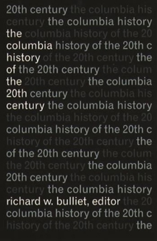 Hardcover The Columbia History of the Twentieth Century Book