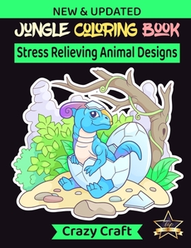 Paperback Jungle Coloring Book: Stress Relieving Animal Design: An Adult Coloring Book Presenting Magnificent Jungle Animals, Birds, Plants and Wildli Book