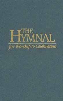 The Hymnal for Worship & Celebration KJV