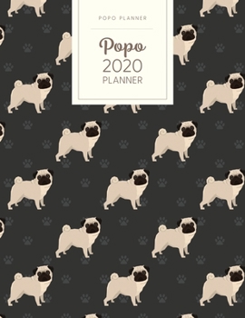 Popo 2020 Planner: Monthly Weekly Daily - Dated With Todo Notes - Pug