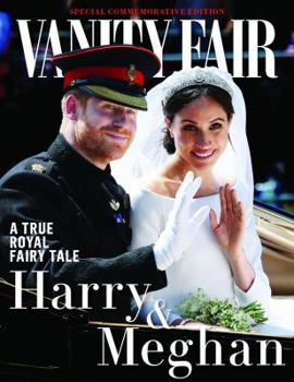 Single Issue Magazine Vanity Fair: Harry & Meghan: A True Royal Fairy Tale Book