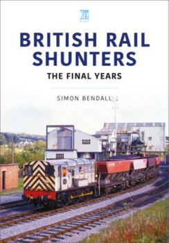 Paperback British Rail Shunters: The Final Years Book