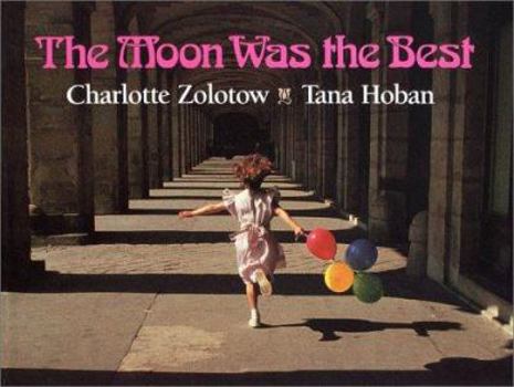 Hardcover The Moon Was the Best Book