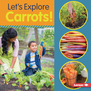 Library Binding Let's Explore Carrots! Book