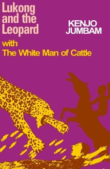 Paperback Lukong and the Leopard: with The White Man of Cattle Book