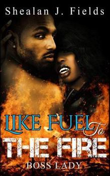 Paperback Like Fuel to the Fire: Boss Lady Book
