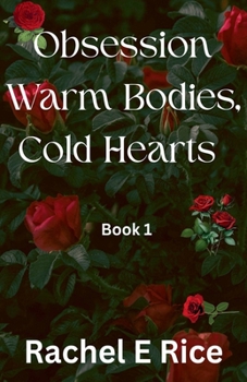Paperback Obsession: Warm Bodies, Cold Hearts Book