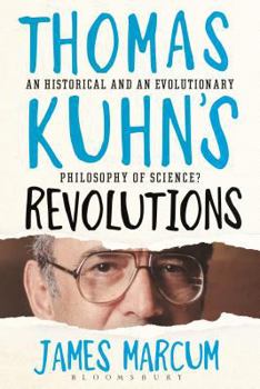 Hardcover Thomas Kuhn's Revolutions Book
