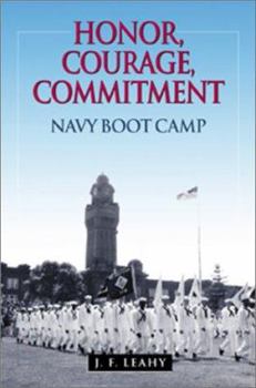 Hardcover Honor, Courage, Commitment: Navy Boot Camp Book