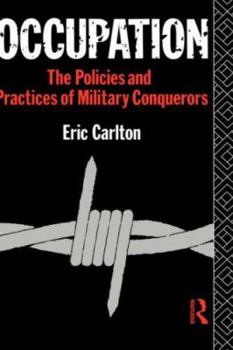 Hardcover Occupation: The Policies and Practices of Military Conquerors Book