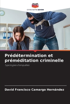 Paperback Prédétermination et préméditation criminelle [French] Book