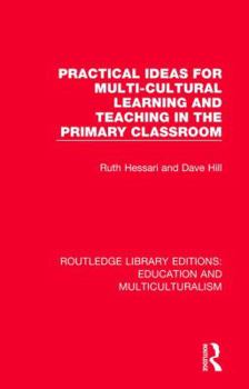Paperback Practical Ideas for Multi-cultural Learning and Teaching in the Primary Classroom Book