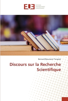 Discours sur la Recherche Scientifique (French Edition)