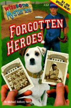 Forgotten Heroes (Wishbone Mysteries)