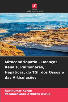 Paperback Mitocondriopatia - Doenças Renais, Pulmonares, Hepáticas, do TGI, dos Ossos e das Articulações [Portuguese] Book