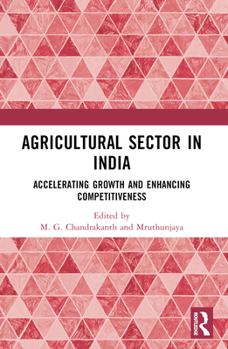 Paperback Agricultural Sector in India: Accelerating Growth and Enhancing Competitiveness Book