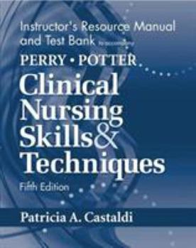 Paperback Perry: Clinical Skills and Techniques: Instructor's Resource Manual and Test Bank Book
