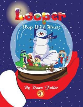 Paperback Looper: Stop Child Abuse Book