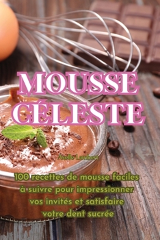 Paperback Mousse céleste [French] Book