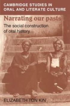 Electronics Narrating Our Pasts: The Social Construction of Oral History Book