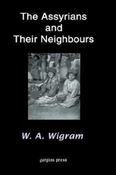 Hardcover The Assyrians and Their Neighbours Book