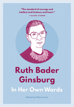 Paperback Ruth Bader Ginsburg: In Her Own Words Book