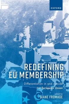 Hardcover Redefining EU Membership: Differentiation in and Outside the European Union Book