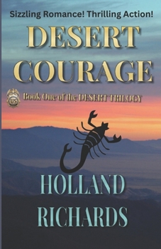 Paperback Desert Courage: Book One of the Desert Trilogy Book