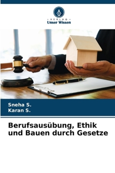 Paperback Berufsausübung, Ethik und Bauen durch Gesetze [German] Book