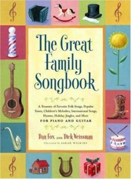 Hardcover Great Family Songbook: A Treasury of Favorite Folk Songs, Popular Tunes, Children's Melodies, International Songs, Hymns, Holiday Jingles and Book
