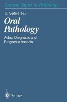 Paperback Oral Pathology: Actual Diagnostic and Prognostic Aspects Book