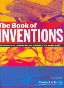 Hardcover The Book of Inventions : The Stories Behind the Inventions and Inventors of the Modern World Book