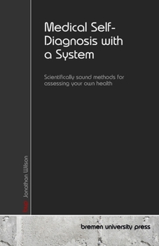 Paperback Medical Self-Diagnosis with a System: Scientifically sound methods for assessing your own health Book