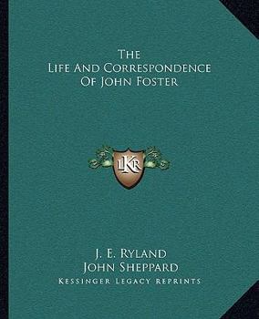 Paperback The Life And Correspondence Of John Foster Book