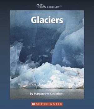 Glaciers (Watts Library) - Book  of the Watts Library: Earth Science