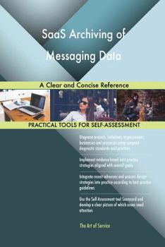 Paperback SaaS Archiving of Messaging Data A Clear and Concise Reference Book