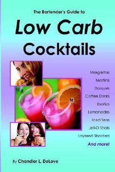 Paperback The Bartender's Guide to Low Carb Cocktails Book