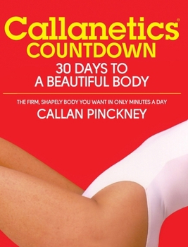 Hardcover Callanetics Countdown: 30 Days to a Beautiful Body Book