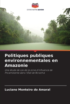 Paperback Politiques publiques environnementales en Amazonie [French] Book