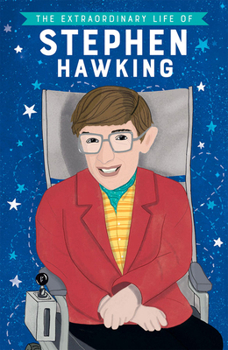 Paperback The Extraordinary Life of Stephen Hawking Book