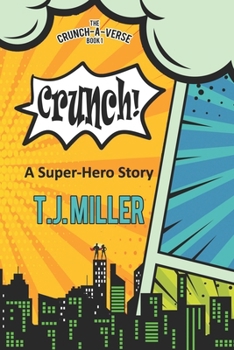 Paperback Crunch: A Super Hero Story Book