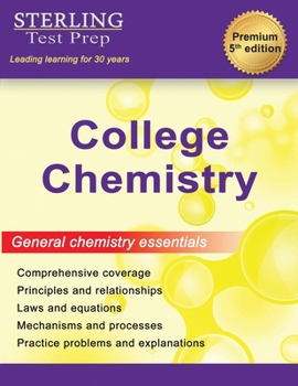 Sterling Test Prep College Chemistry: Complete General Chemistry Review