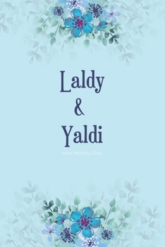 2020 Monthly Diary; Laldy & Yaldi: Blue, Floral; UK Month to View Appointment / Schedule Planner (Agendas, Calendars and Personal Organisers)