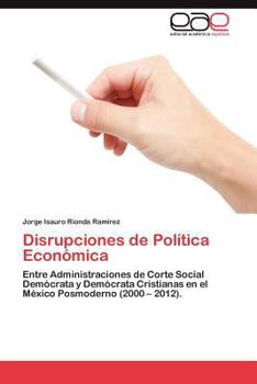 Paperback Disrupciones de Politica Economica [Spanish] Book