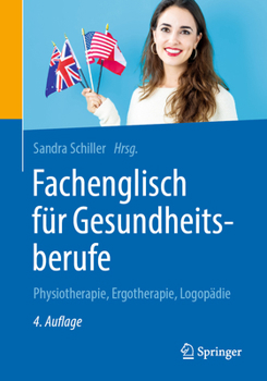 Paperback Fachenglisch Für Gesundheitsberufe: Physiotherapie, Ergotherapie, Logopädie [German] Book